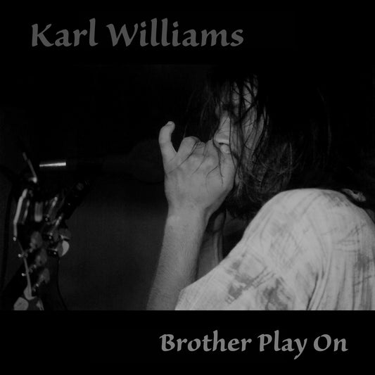 CD - Karl Williams - Brother Play On